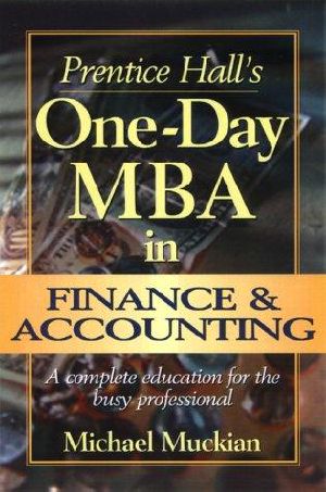 Prentice Hall's one-day MBA in finance & accounting