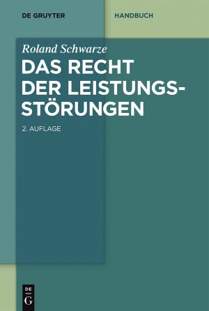 Das Recht der Leistungsstörungen · 2.Auflage