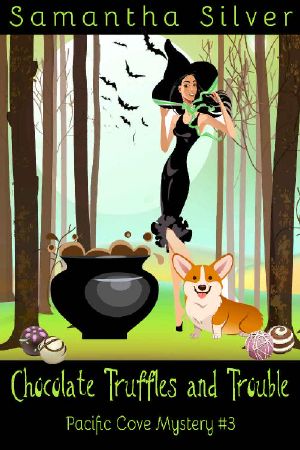 Chocolate Truffles and Trouble: A Paranormal Cozy Mystery (Pacific Cove Mystery Book 3)