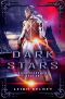 Dark Stars: A Space Fantasy, Alien MC Romance Novel (Stars Scourge MC Book 1)