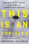 This Is an Uprising · How Nonviolent Revolt Is Shaping the Twenty-First Century (9781568585147)