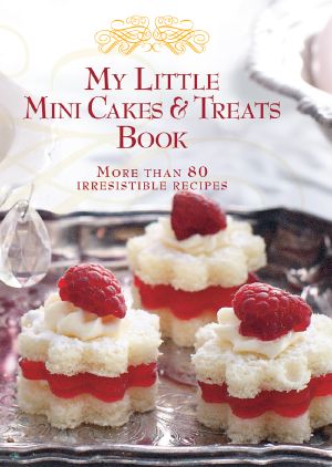 My Little Mini Cakes & Treats Book