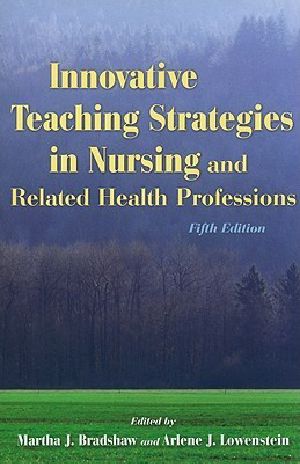 Innovative Teaching Strategies in Nursing and Related Health Professions