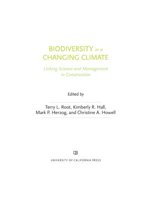 Biodiversity in a Changing Climate · Linking Science and Management in Conservation