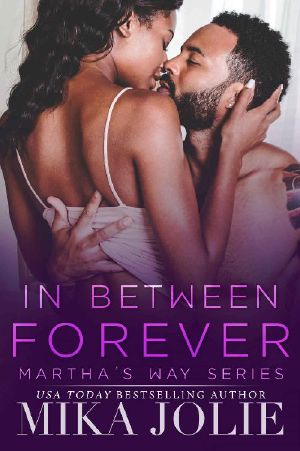 In Between Forever: A Small Town Romance (Martha's Way Book 5)