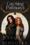 Catching Pathways · the Five Realms, Book One