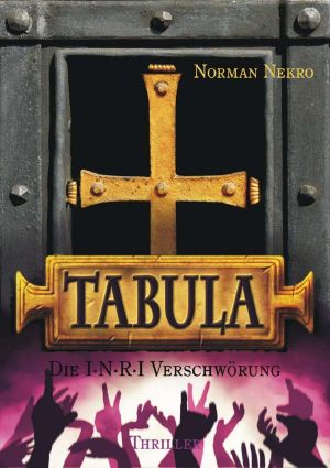 TABULA. Die I·N·R·I Verschwörung