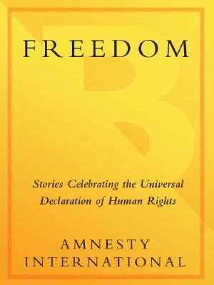 Freedom · Stories Celebrating the Universal Declaration of Human Rights