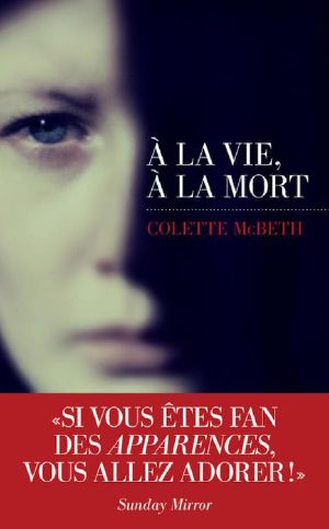 À la vie, à la mort