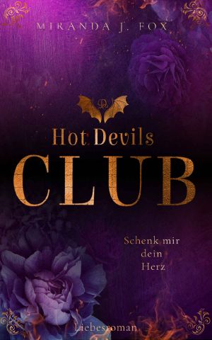 Hot Devils Club 01 - Schenk mir dein Herz