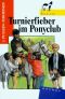 Turnierfieber im Ponyclub