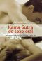 Kama Sutra Do Sexo Oral