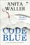 Code Blue (The Connection Trilogy Book 2)