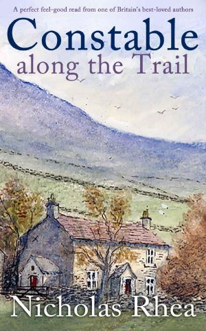 CONSTABLE ALONG THE TRAIL a perfect feel-good read from one of Britain’s best-loved authors