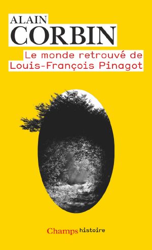 Le Monde Retrouvé De Louis-François Pinagot