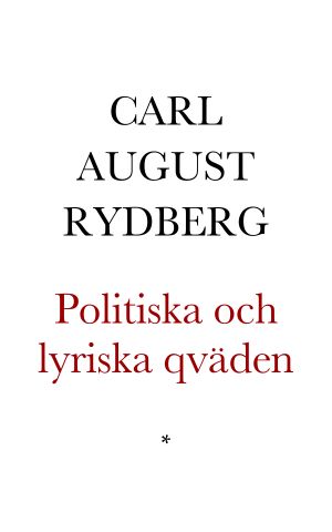 Politiska och lyriska qväden af en arbetare