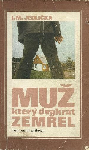 Muž,který dvakrát zemřel