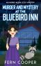 Murder and Mystery at the Bluebird Inn