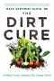 The Dirt Cure