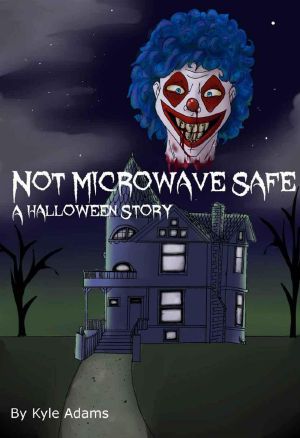 Not Microwave Safe: A Halloween Story