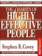 The 7 HABITS of Highly Effective People · Restoring the Character Ethic