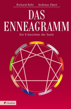 Das Enneagramm - Die neun Gesichter der Seele