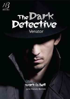 The Dark Detective · Venator