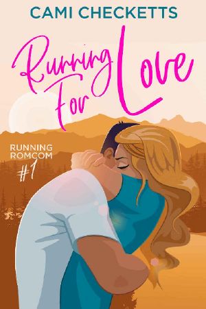 Running for Love (Running Romcom Book 1)