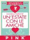 Un?estate Con Le Amiche