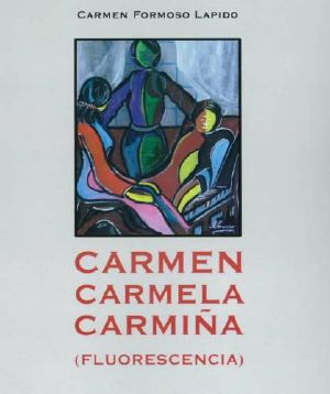 Carmen, Carmela, Carmiña