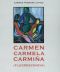 Carmen, Carmela, Carmiña