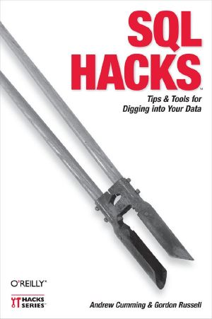 SQL Hacks · Tips & Tools for Digging Into Your Data