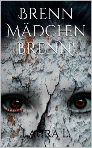 Brenn Mädchen Brenn!