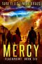 Mercy: Book 6 in the Thrilling Post-Apocalyptic Survival Series: (Flashpoint - Book 6)