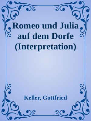 Romeo und Julia auf dem Dorfe (Interpretation)