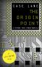 The Origin Point · A Future Tech Cyber Novella