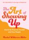 The Art of Showing Up