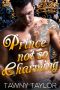 Prince Not So Charming · A Royal Love Story