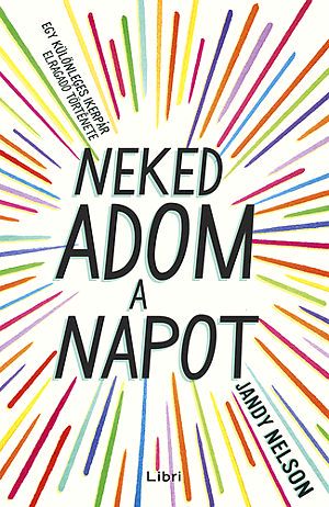 Neked adom a napot