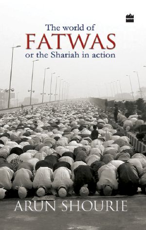 The World of Fatwas or the Sharia in Action