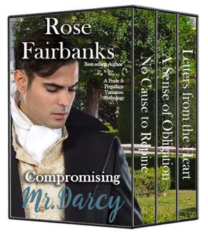 Compromising Mr. Darcy · A Pride and Prejudice Variation Anthology