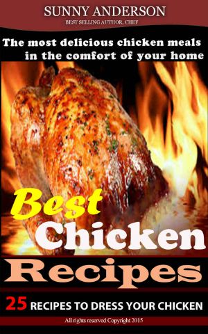 Best Chicken Recipes · 25 RECIPES TO DRESS YOUR CHICKEN