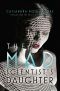 The Mad Scientist’s Daughter