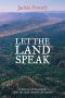 Let the Land Speak