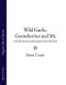 Wild Garlic, Gooseberries and Me · A Chef’s Stories and Recipes From the Land