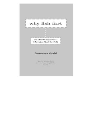 Why Fish Fart and Other Useless (Or Gross) Information About the World