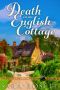 Death in an English Cottage · Book Two in the Murder on Location Series