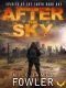 After the Sky: (Spirits of the Earth Book 1)