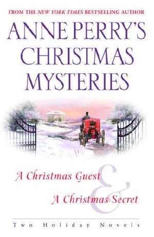 Anne Perry's Christmas Mysteries · Two Holiday Novels