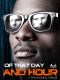 Of That Day and Hour · A psychological thriller